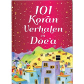 101 Koran verhalen en Doe`a