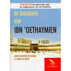 De biografie van Ibn ´Oethaymien