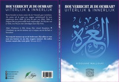 Hoe verricht je de umrah - Uiterlijk & Innerlijk