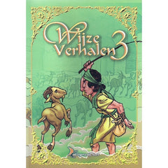 Wijze verhalen deel 3