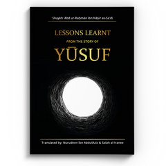 Lessons learnt from the story of Yusuf