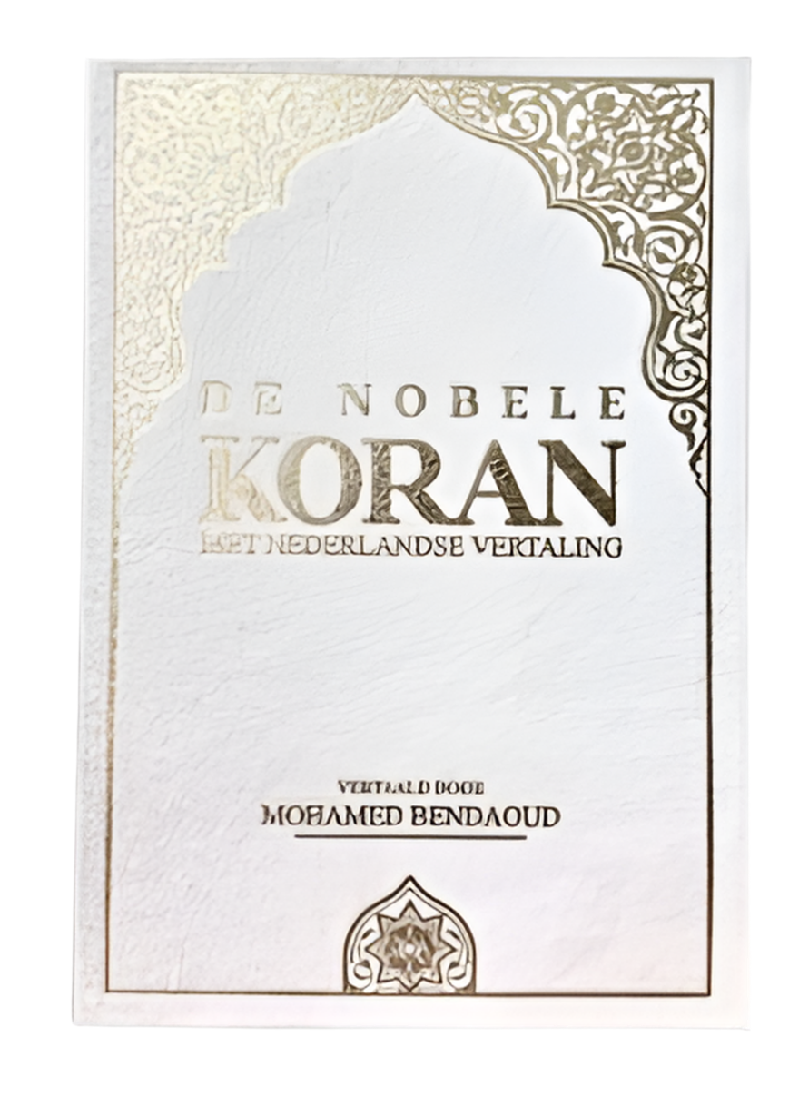 De Nobele Koran met Nederlandse vertaling door Mohamed Bendaud