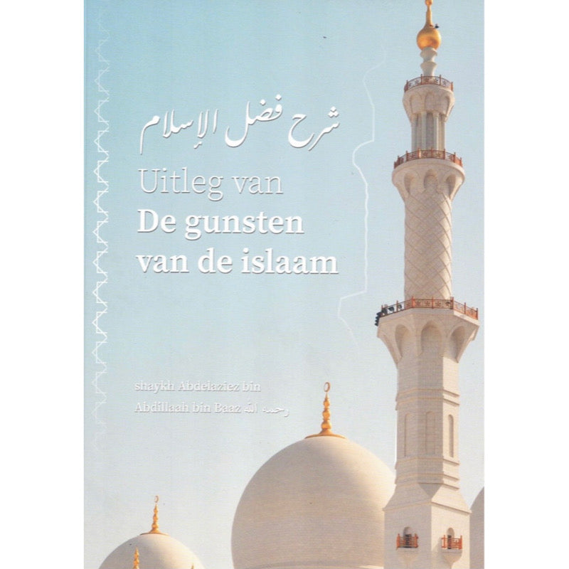 Uitleg van de gunsten van de Islam