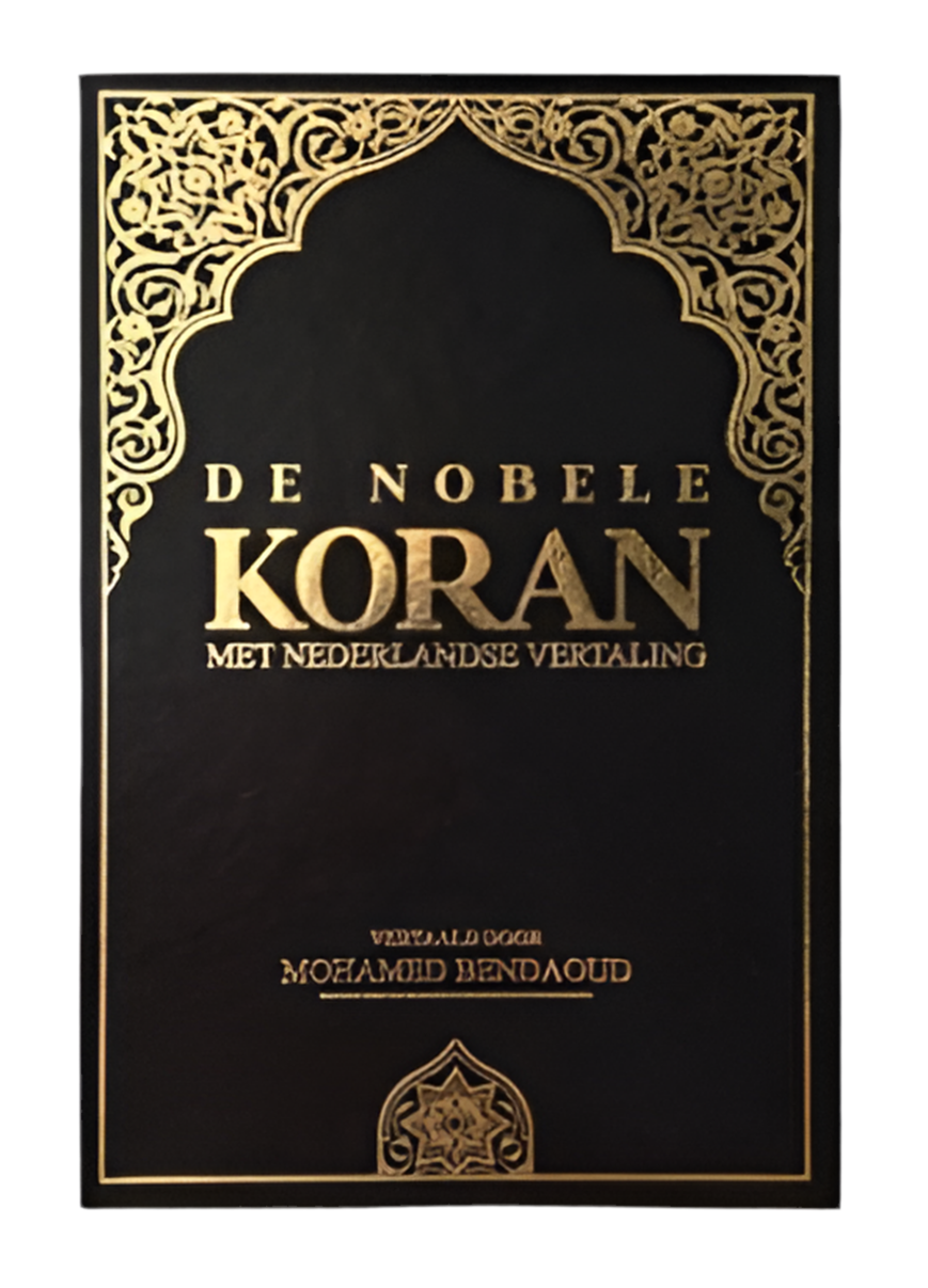 De Nobele Koran met Nederlandse vertaling door Mohamed Bendaud