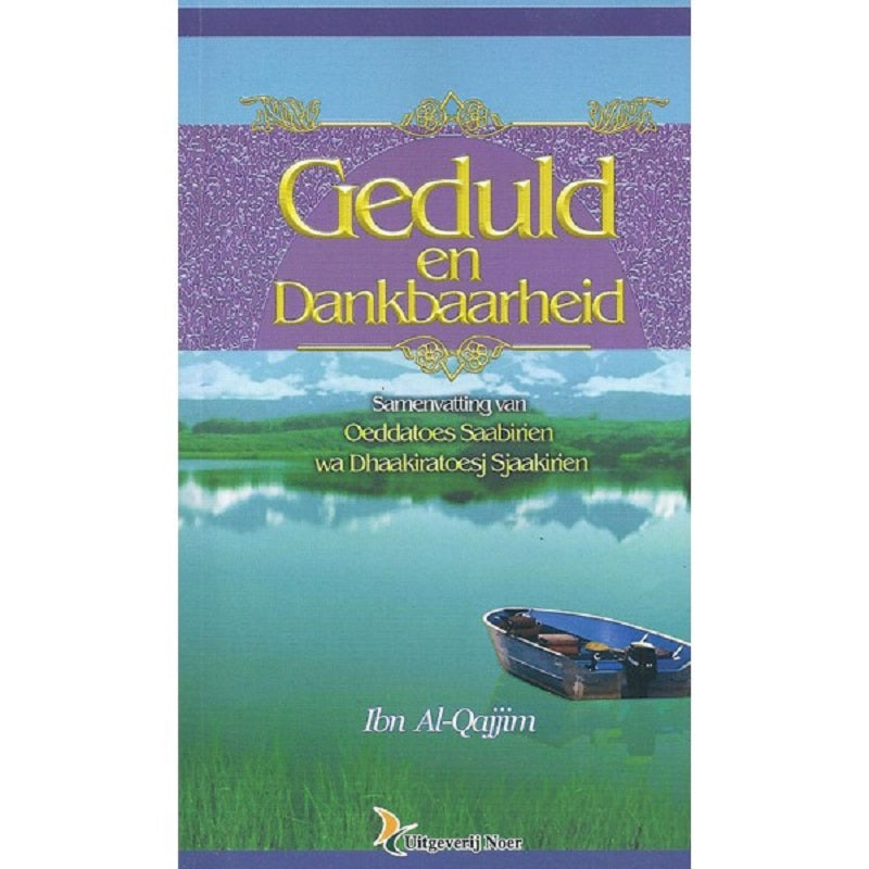 Geduld en Dankbaarheid