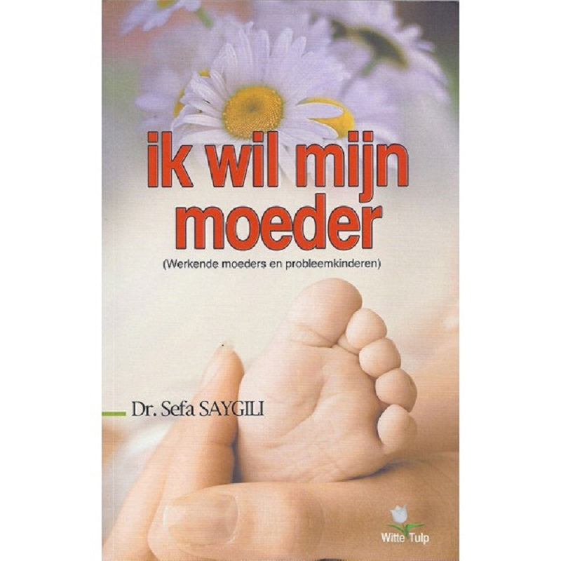 Ik wil mijn moeder