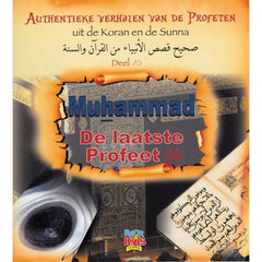 Muhammad (sas) deel 10 uit de reeks Authentieke verhalen van de Profeten