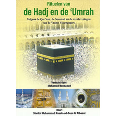 De rituelen van de hadj en umrah