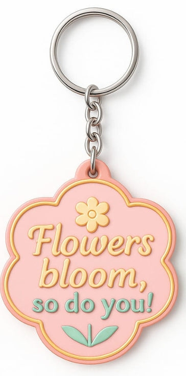 Sleutelhanger Flowers bloom so do you roze