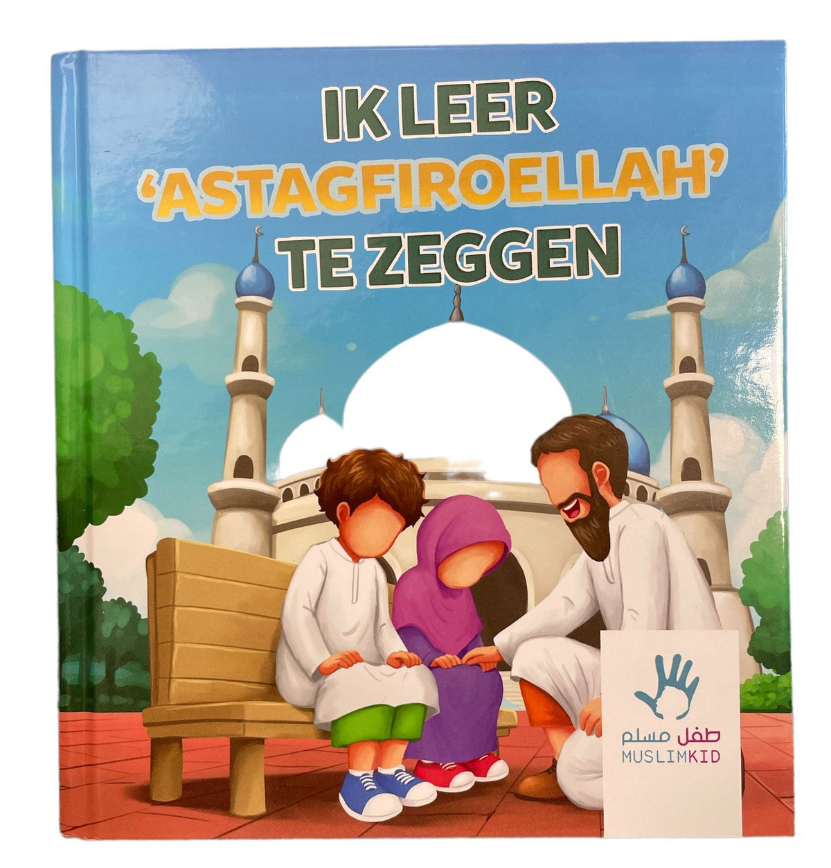 Ik leer astagfiroellah te zeggen