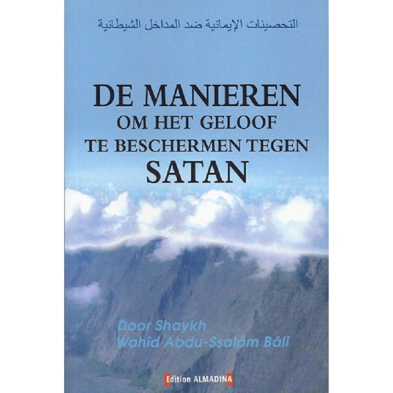 De manieren om het geloof te beschermen tegen satan