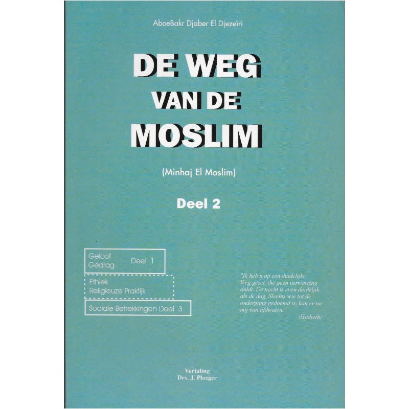 De weg van de moslim deel 2