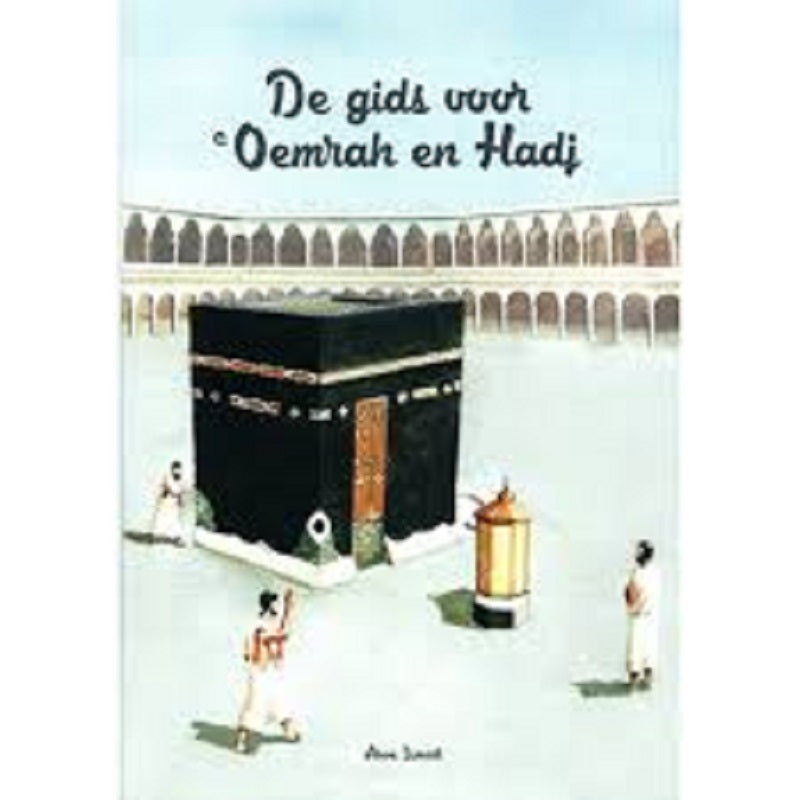 Gids voor Hadj en Umrah