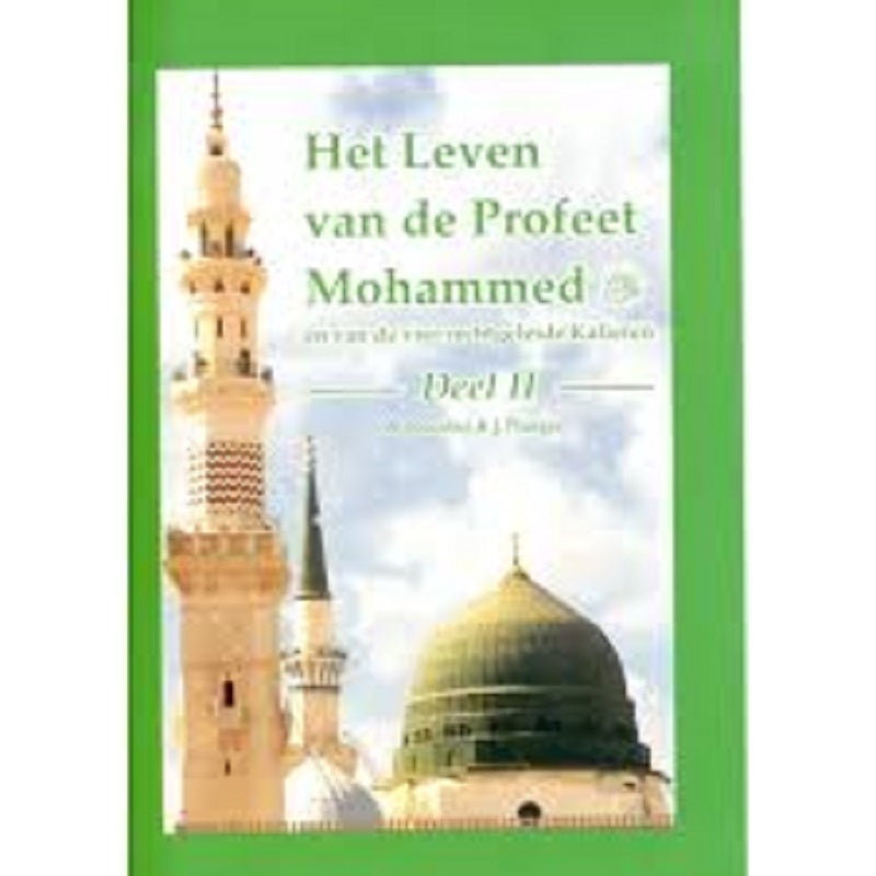 Het leven van de profeet Mohammed deel 2