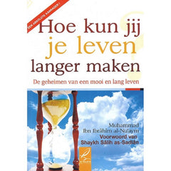 Hoe kun jij je leven langer maken